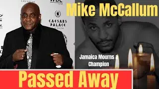 Jamaican Boxing Legend Mike McCallum Dies at 68 | The Body Snatcher&rsquo;s Legacy |