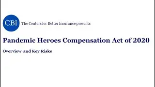 Pandemic Heroes Compensation Act of 2020 (HR 6909) - Overview and Key Risks