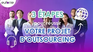 R&eacute;ussir son projet d'externalisation en 3 &eacute;tapes