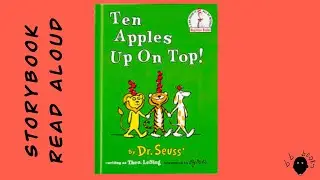 Ten Apples Up On Top | Dr. Seuss | Kid's storybook read aloud | bbbooks | Beginner Books