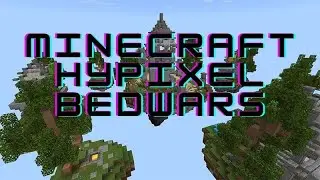 minecraft hypixel bedwars gameplay and epicness