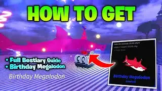 How to Get Birthday Megalodon in Fisch - Limited Anniversary Bestiary
