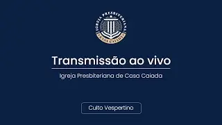 Culto Vespertino Ao Vivo (11/01/2026) João 1.1-14 | Rev. Aláuli Oliveira