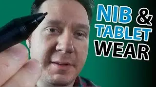 Wearing Down Nibs & Tablet Scratches (Viewer Question)
