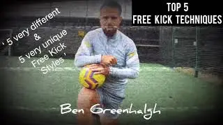 Best 5 Free Kicks ever! Tutorial with Ben Greenhalgh.