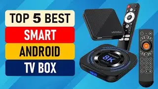 Top 5 Best Smart Android TV Box in 2025 | Best Android TV Box