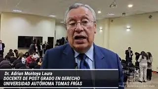 Entrevista a DOCENTE DE POST GRADO EN DERECHO DE LA UNIVERSIDAD AUT&Oacute;NOMA TOMAS FR&Iacute;AS