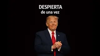 Despierta de una Vez - Discurso Motivacional de Donald Trump