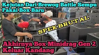 Kejutan brewog battle sempu‼️ternyata bawa box baru minidrag gen 2 spek brutal