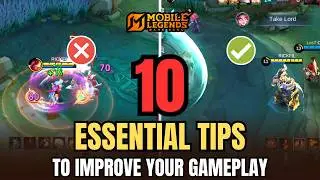 10 Simple Tips to Improve Your Gameplay & Win More Games | Mobile Legends
