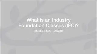 What is Industry Foundation Classes (IFC)?