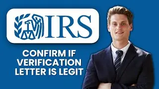 How to Confirm if an IRS Verification Letter Is Legit 📝 Quickly Verify Official IRS Notices Safely