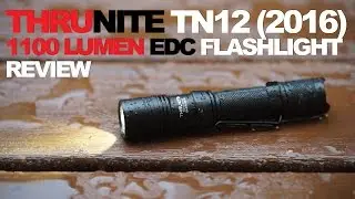 Обзор фонарика Thrunite TN12 (2016) 1100 люмен для ежедневного использования