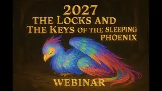 2027: The Locks & The Keys | Preparing for the Cross of the Sleeping Phoenix