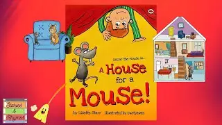 A House for a Mouse 🐭| Read Aloud | Kids Story | Oscar the Mouse | Learn to Read & Pronounce