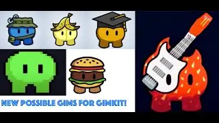 NEW GIMS IN GIMKIT(possibly)