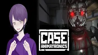 I'M SO SCARED WHILE PLAYING THIS!!! - CASE : ANIMATRONICS