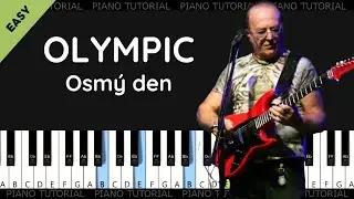 Olympic - Osm&yacute; den (piano tutorial | klav&iacute;r | akordy | noty | česk&eacute; p&iacute;sničky)