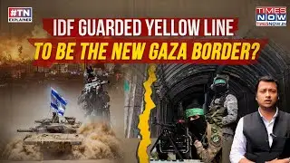 IDF Guarded Yellow Line New Gaza Border In Most Crucial Development In Israel-Palestine History?