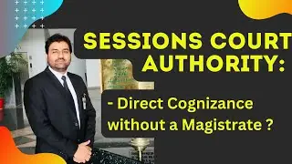 Can Sessions Court Take Direct Cognizance Without a Magistrate? | Legal Insight