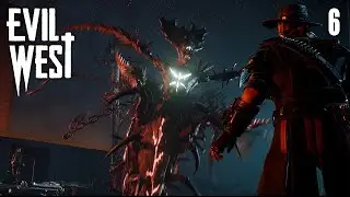 Evil West Gameplay - Full Game Walkthrough Part 6