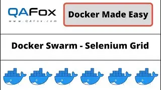 Docker Compose - Selenium Grid with Docker Swarm (Docker Made Easy - Part 10)