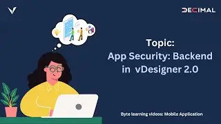 App Security: Backend in vDesigner 2.0 | Byte Learning Series – Mobile App Development
