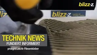 Technik News - fundiert informiert | prolight Leicht-Fliesenkleber