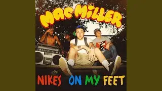 Nikes on My Feet