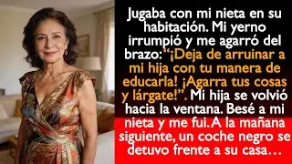 Mi yerno irrumpió y dijo: “¡Deja de arruinar a mi hija con tu manera de educarla! ¡Agarra tus cosas”