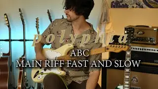 ABC main riff guitar cover fast and slow - Polyphia