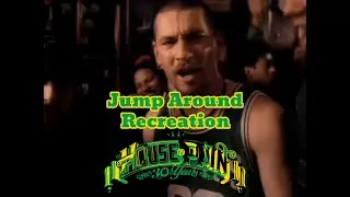 House Of Pain - Jump Around (Recreation Mix)
