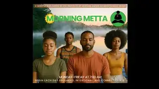 Morning METTA: [Loving Kindness/Compassion Practice] [11/28/2025]