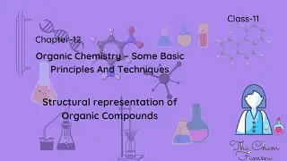 Structural Representation of Organic compounds