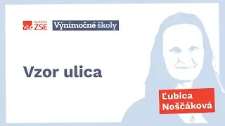 Vzor ulica (Ľubica Noščáková)