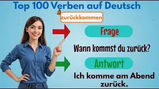 Deutsch lernen A1-A2 Die 100 wichtigsten Verben für Anfänger 🚀