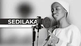Akanyang - Sedilaka Cover | The Soil | Idols SA