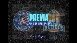PREVIA LEB ORO 2023 / 2024 | HLA ALICANTE - LONGEVIDA SAN PABLO BURGOS #leboro