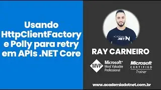 Usando HttpClientFactory e Polly para retry em APIs .NET Core