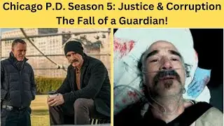 Chicago PD | Season 5 Recap: Justice & Corruption!