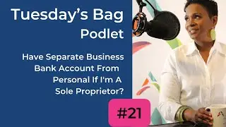 Tuesday&rsquo;s Bag #21 | Short Podcast | Should I have separate bank accounts | AJOY MEDIA