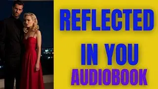 Reflected in You (Crossfire, Book 2) By  Sylvia Day - SUMMARY - AUDIOBOOK