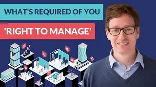 What's required of you for the 'Right To Manage' - RTM 101