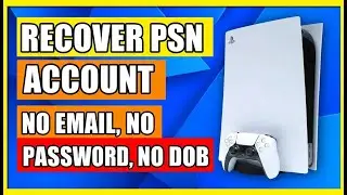 Как восстановить учетную запись PSN без электронной почты, пароля и даты рождения