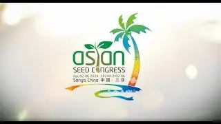 Asian Seed Congress 2024 (Sanya, China) Highlight Video