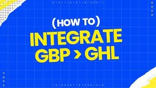 GBP & GHL Integration (under 2mins)