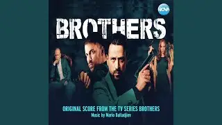 Brothers Main Theme