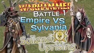 Solland Uprising (2) Scourge of Stirland | Warhammer Mighty Empires