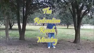 The Restoration Ranch Ministry Documentary and Farm Tour