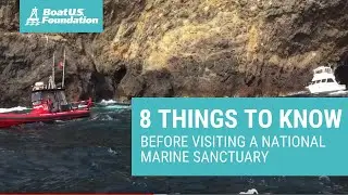 8 Things Boaters Ought to Know Before Visiting a National Marine Sanctuary
